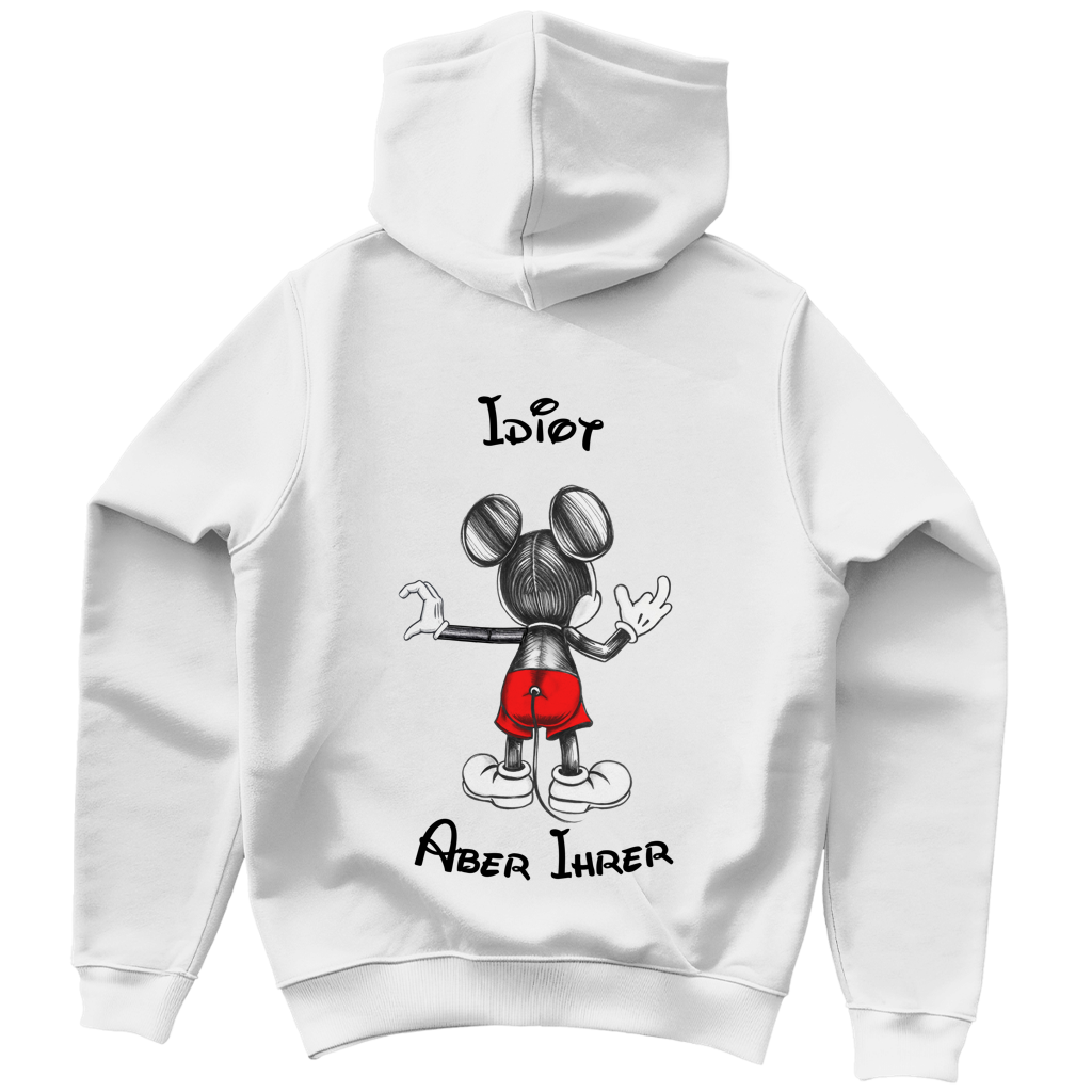 "Idiot - aber ihrer"