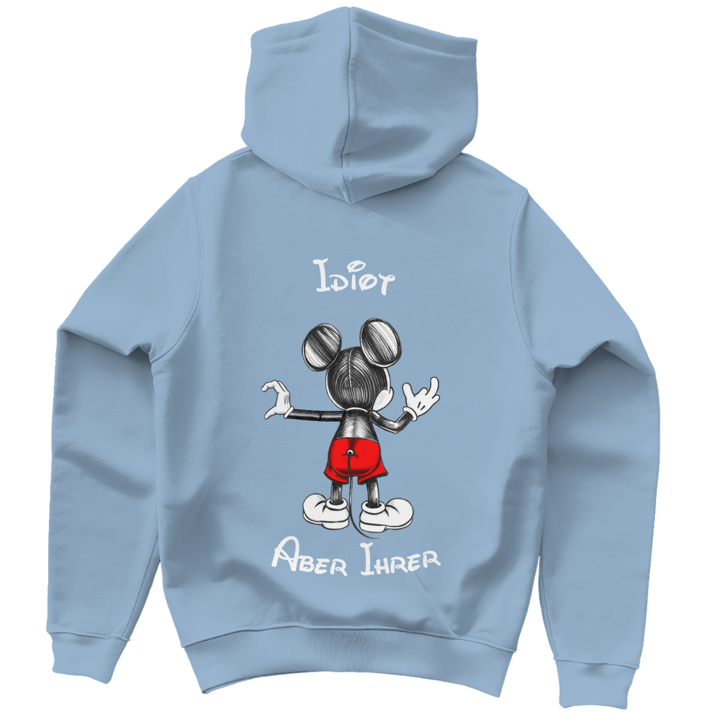 "Idiot - aber ihrer"