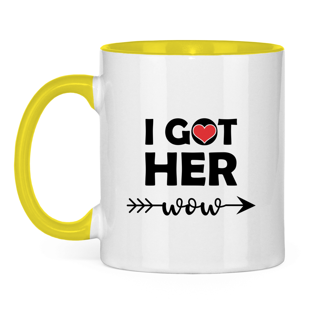 Tasse zweifarbig "I got her wow"