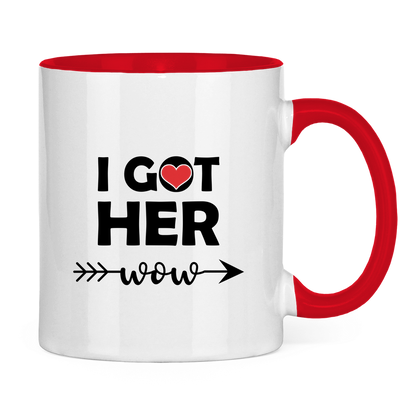 Tasse zweifarbig "I got her wow"