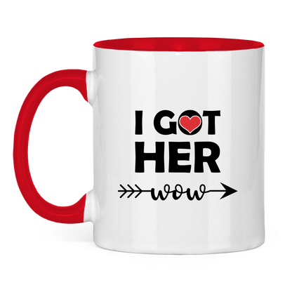 Tasse zweifarbig "I got her wow"