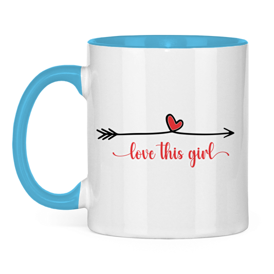 Tasse zweifarbig "love this girl"