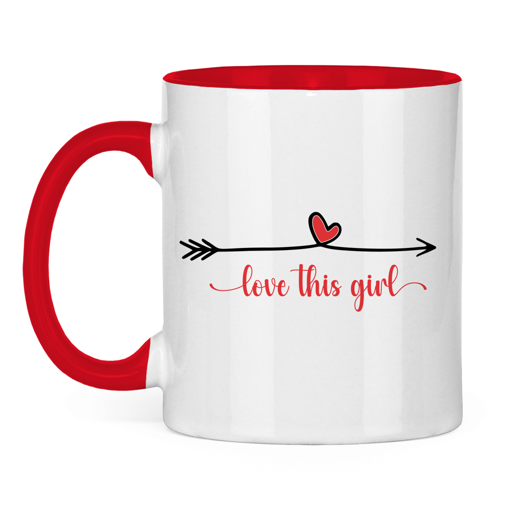 Tasse zweifarbig "love this girl"