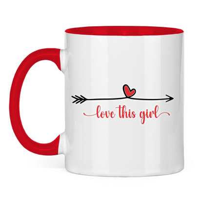 Tasse zweifarbig "love this girl"