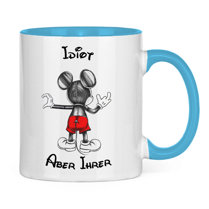 Tasse zweifarbig "Idiot - Aber Ihrer"