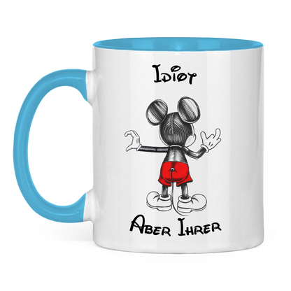 Tasse zweifarbig "Idiot - Aber Ihrer"