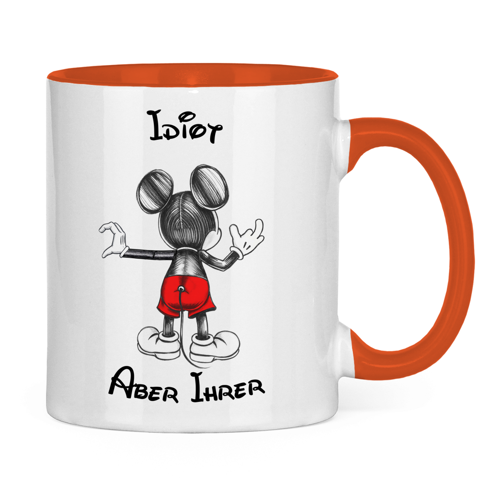 Tasse zweifarbig "Idiot - Aber Ihrer"