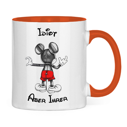 Tasse zweifarbig "Idiot - Aber Ihrer"
