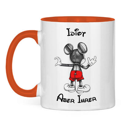 Tasse zweifarbig "Idiot - Aber Ihrer"