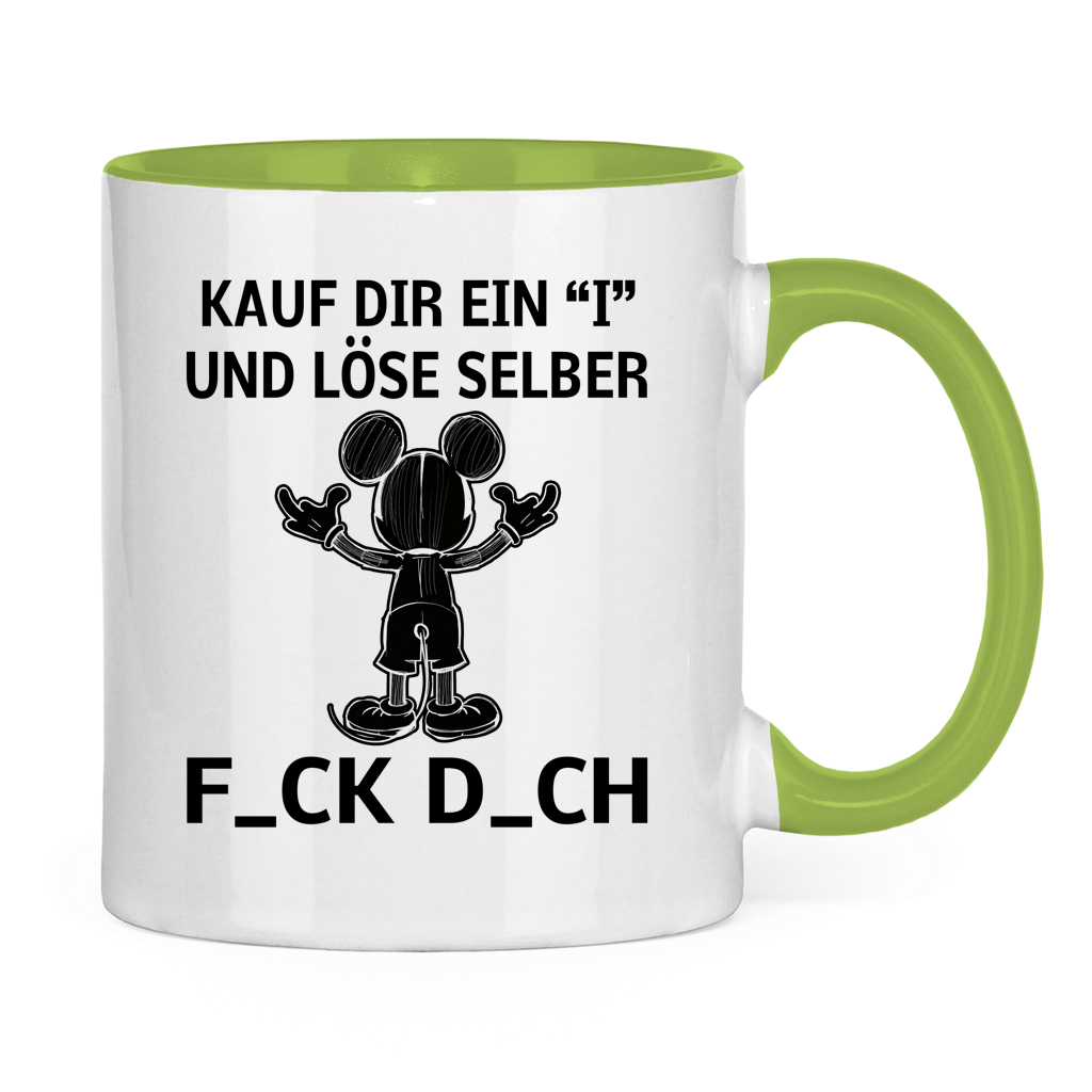 Tasse zweifarbig "Kauf Dir ein I und löse selbst"