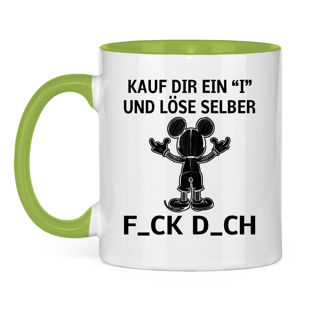 Tasse zweifarbig "Kauf Dir ein I und löse selbst"