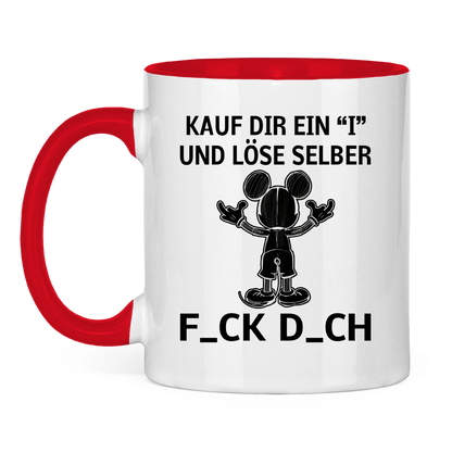 Tasse zweifarbig "Kauf Dir ein I und löse selbst"