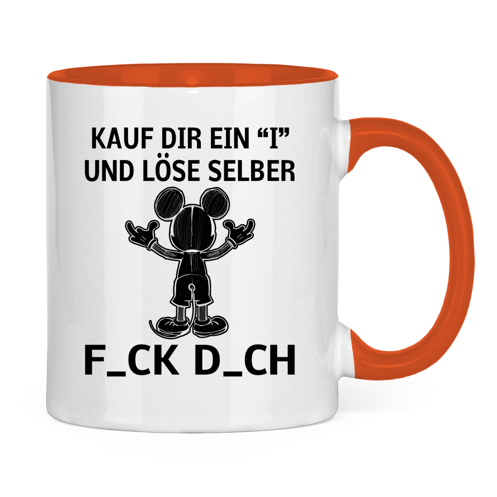 Tasse zweifarbig "Kauf Dir ein I und löse selbst"