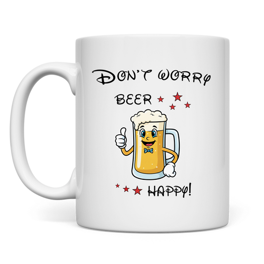 Tasse "Don't worry - beer happy!"