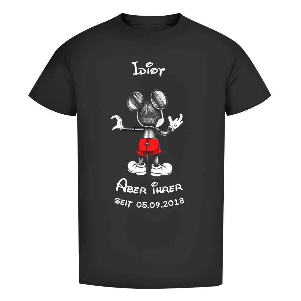 Personalisierbares Premium T-Shirt - "Idiot - aber ihrer"