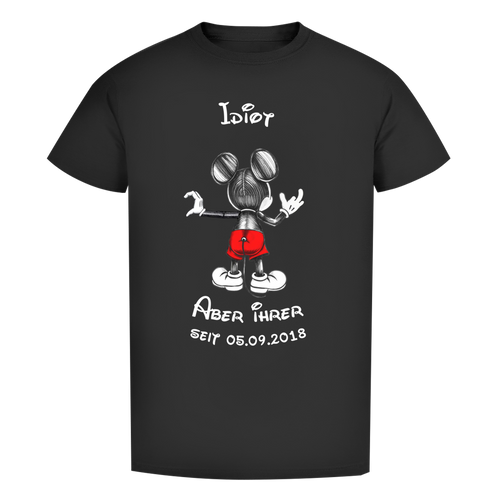 Personalisierbares Premium T-Shirt - "Idiot - aber ihrer"