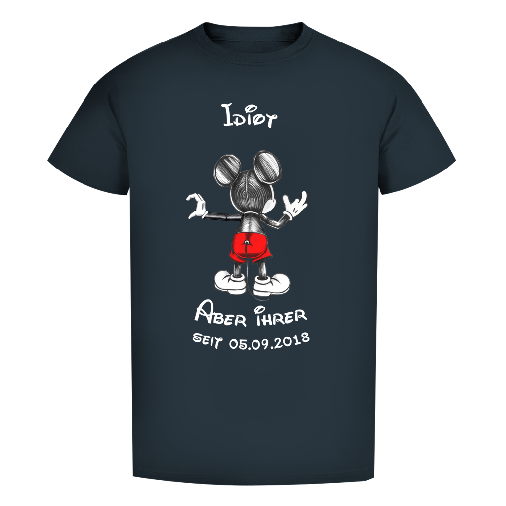 Personalisierbares Premium T-Shirt - "Idiot - aber ihrer"