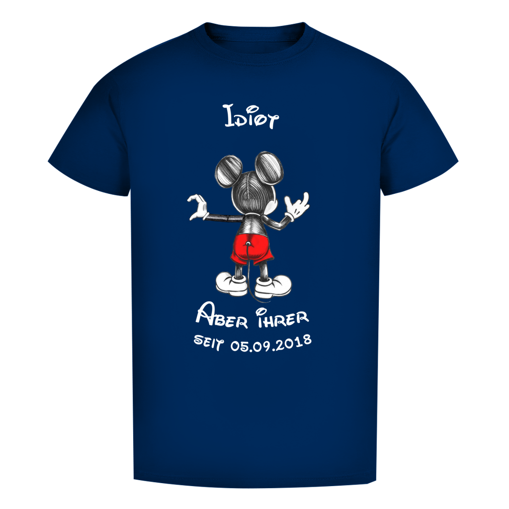 Personalisierbares Premium T-Shirt - "Idiot - aber ihrer"
