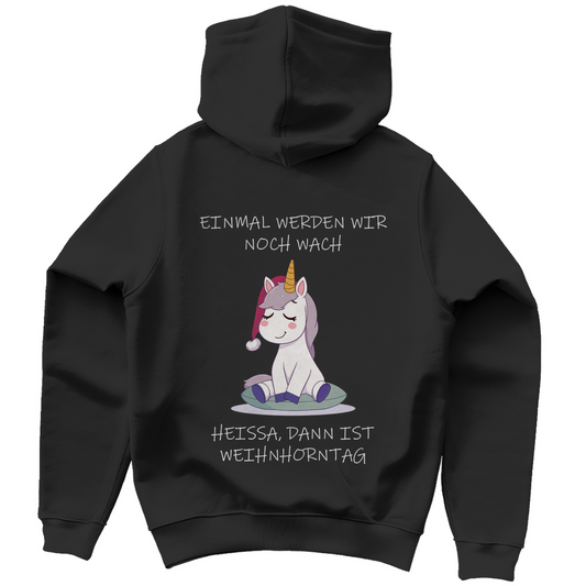 Unisex Hoodie - Einmal werden wir noch wach