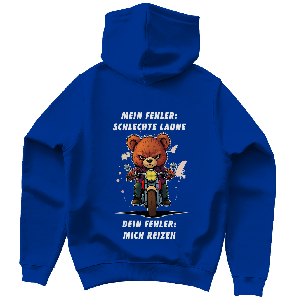 Unisex Premium Hoodie - Mein Fehler: schlechte Laune -  Dein Fehler: mich reizen