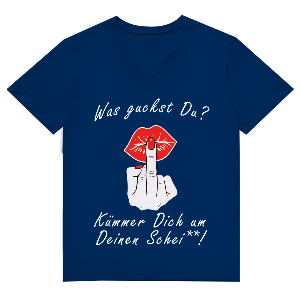Unisex Premium V-Neck T-Shirt - Was guckst Du - Kümmer Dich um Deinen Schei**!