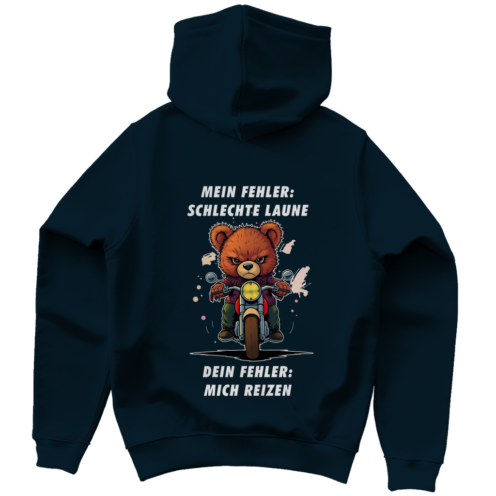 Unisex Premium Hoodie - Mein Fehler: schlechte Laune -  Dein Fehler: mich reizen