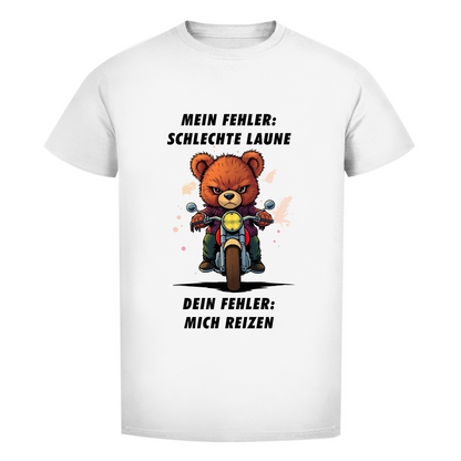 Unisex Premium T-Shirt - Mein Fehler: schlechte Laune - Dein Fehler: mich reizen