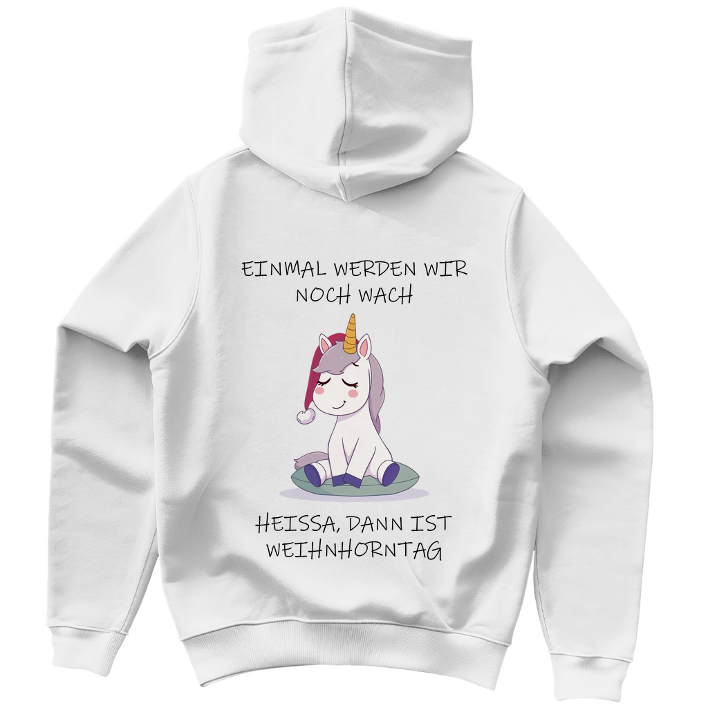 Unisex Hoodie - Einmal werden wir noch wach