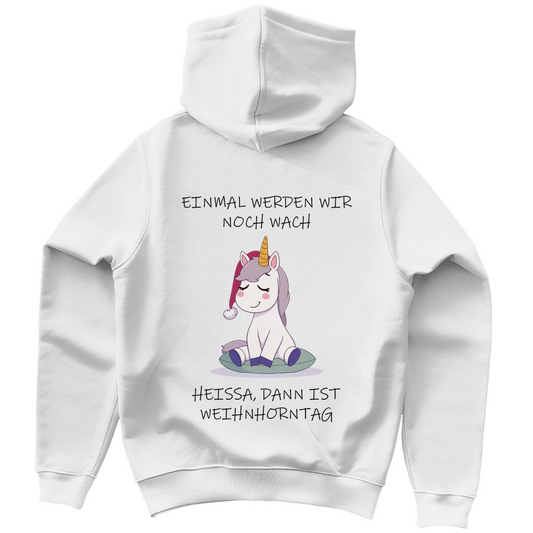 Unisex Hoodie - Einmal werden wir noch wach