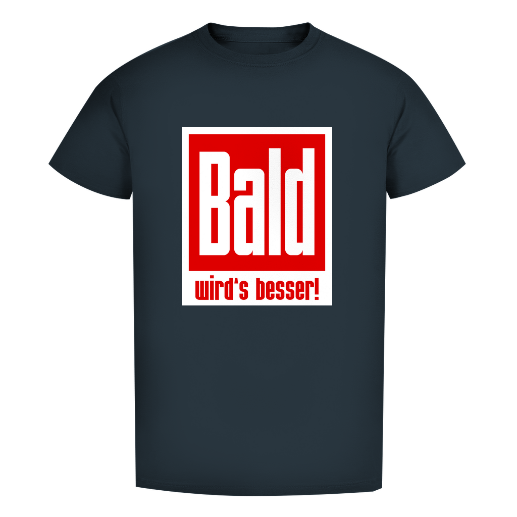 Unisex Premium T-Shirt - Bald wird's besser!