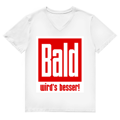 Unisex Premium V-Neck T-Shirt - Bald wird's besser!