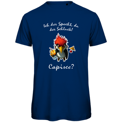 Unisex Premium T-Shirt - Ich der Specht, Du der Schluck!