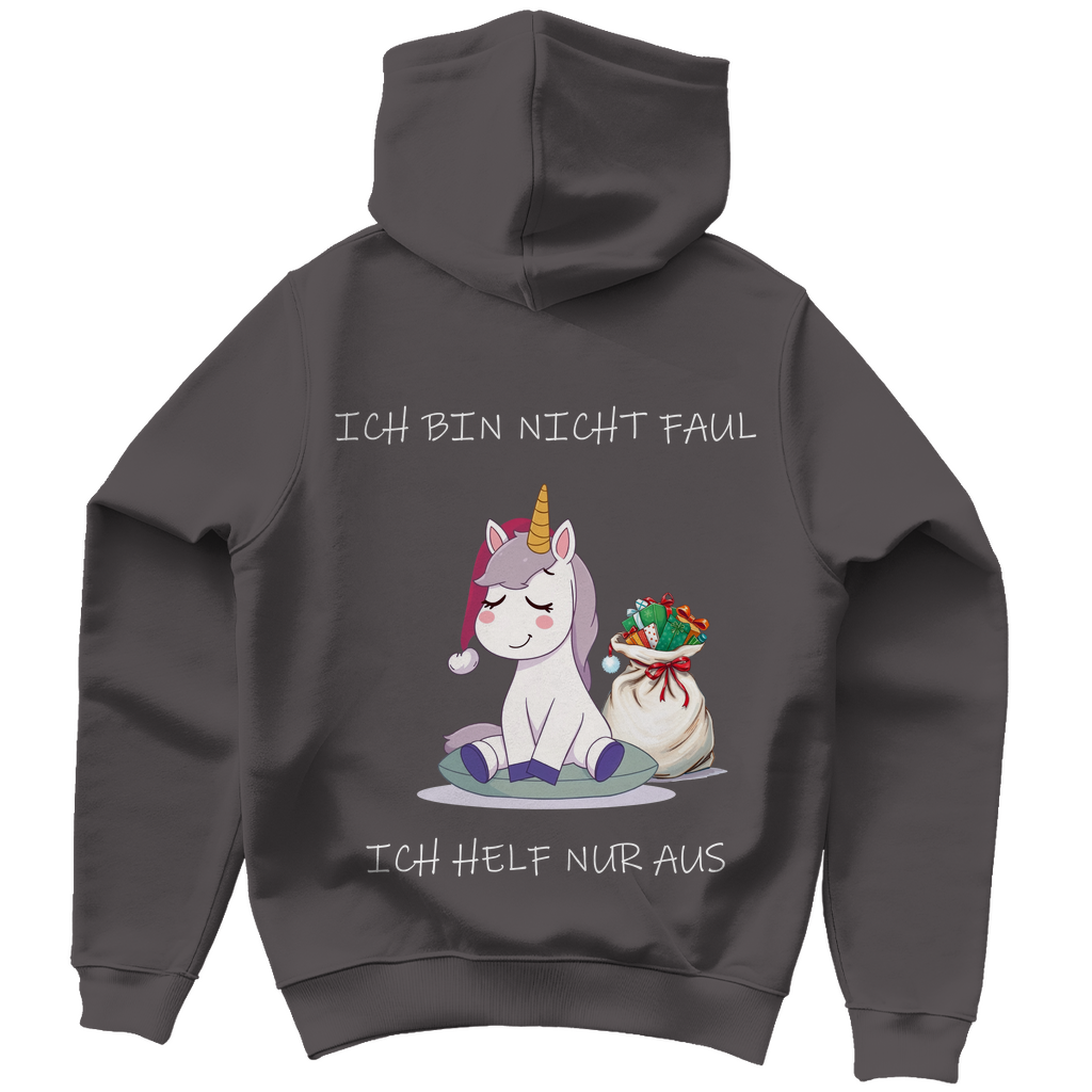 Unisex Hoodie - Ich bin nicht faul - ich helf nur aus